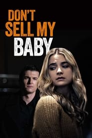 Don’t Sell My Baby